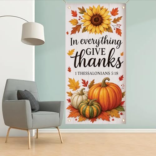 Thanksgiving Door Cover Banner with Bible Verse 1 Thessalonians 5 18 Give Thanks Door Sign Fall Porch Decor with Pumpkins Leaves Christian Autumn Wall Decoration for Church Home