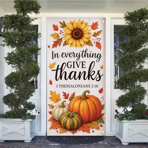 Thanksgiving Door Cover Banner with Bible Verse 1 Thessalonians 5 18 Give Thanks Door Sign Fall Porch Decor with Pumpkins Leaves Christian Autumn Wall Decoration for Church Home
