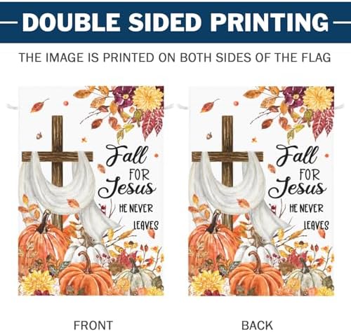 Fall For Jesus He Never Leaves Garden Flag 28x40 Inch Double Sided for Outside Autumn Thanksgiving Yard Flags Pumpkin Cross Outdoor Large Flag for Home Decorations
