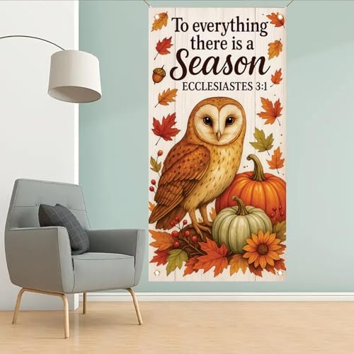 Fall Bible Verse Banner Ecclesiastes 3 1 Owl Door Sign Autumn Pumpkin Leaf Sunflower Wall Hanging Christian Thanksgiving Porch Decor Seasonal Scripture Decoration for Home Church Entryway