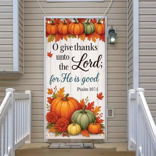 Give Thanks to the Lord Door Cover Banner 71 x 35 Inch Psalm 1071 Thanksgiving Porch Sign with Pumpkin Leaves and Bible Verse Fall Harvest Religious Door Wall Decor for Autumn Christian Home