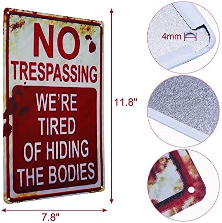 Halloween Decoration Halloween Signs Retro Fashion chic Funny Metal Tin Sign No Trespassing We're Tired of Hiding The Bodies.