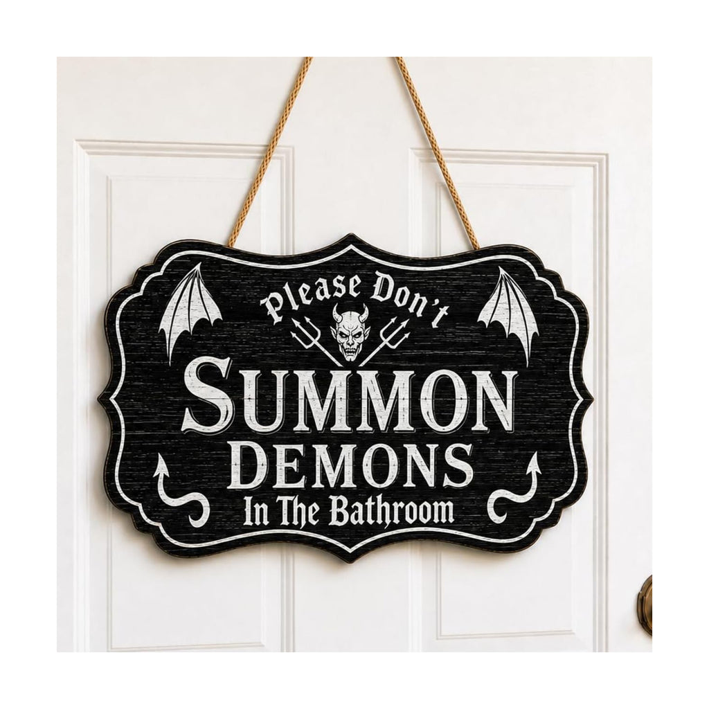 Halloween Bathroom Sign, Wooden Please Don't Summon Demons Goth Door Decor